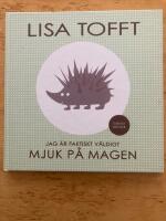 Jag &auml;r faktiskt v&auml;ldigt mjuk p&aring; magen
