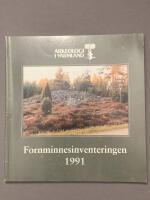 Fornminnesinventeringen 1991 : S&auml;ffle, Grums, Kils och Arvika kommuner
