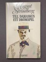 Till Damaskus : Ett dr&ouml;mspel