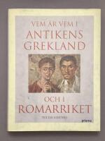 Vem &auml;r vem i antikens Grekland och Romarriket : M&auml;nniskor och gudar under tusen &aring;r fram till Kristi f&ouml;delse