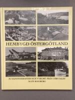 Hembygd &Ouml;sterg&ouml;tland : flygfotografier och vykort fr&aring;n 1930-talet