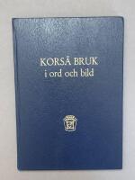 Kors&aring; bruk i ord och bild