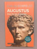 Augustus : den f&ouml;rste kejsaren