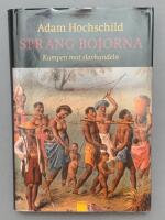 Spr&auml;ng bojorna : kampen mot slavhandeln