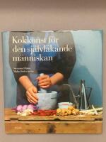 Kokkonst f&ouml;r den sj&auml;lvl&auml;kande m&auml;nniskan