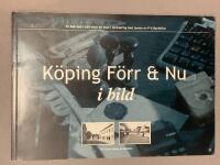 K&ouml;ping f&ouml;rr och nu i bild