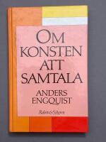 Om konsten att samtala : en bok f&ouml;r m&auml;nniskor i kontaktyrken