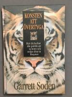 Konsten att &ouml;vertyga : hur du lockar din publik att ta betet och sedan drar