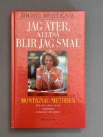 Jag &auml;ter, allts&aring; blir jag smal