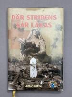 D&auml;r stridens  s&aring;r l&auml;kas : skildringar fr&aring;n Tyskland och v&auml;stra krigssk&aring;deplatsen
