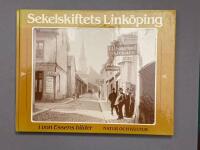 Sekelskiftets Link&ouml;ping i von Essens bilder
