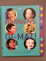 Barnens GI-mat! - 70 recept - Mindre socker - F&ouml;r hela familjen