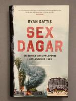 Sex dagar : en roman om upploppen i Los Angeles 1992