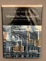 Minner fra den evige stad - skandinavers reiser til Roma 1850-1900