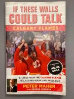  If These Walls Could Talk: Calgary Flames