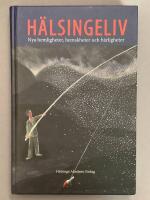H&auml;lsingeliv : nya hemligheter; hemskheter och h&auml;rligheter