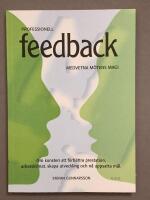 Professionell Feedback - Medvetna m&ouml;tens magi - om konsten att f&ouml;rb&auml;ttra pr