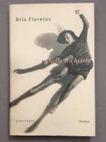 Nelly B:s hj&auml;rta : ett protokoll