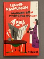 Mannen som tyckte f&ouml;r mycket