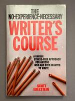 The No-Experience-Necessary Writer's Course