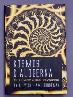 Kosmosdialogerna : en intervju med universum