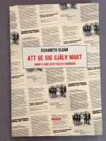 Att ge sig sj&auml;lv makt : Grupp 8 och 1970-talets feminism