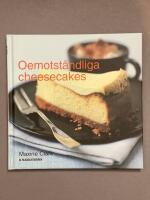 Oemotst&aring;ndliga cheesecakes