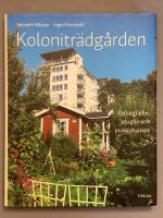 Kolonitr&auml;dg&aring;rden : odlargl&auml;dje, stugliv och praktiska tips