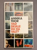 Vad skulle du ha valt?