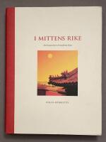 I Mittens rike : det historiska och moderna Kina [2u]