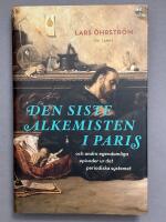 Den siste alkemisten i Paris och andra egendomliga episoder ur det periodiska systemet