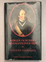 K&auml;rlek och krig : revolutionen 1809