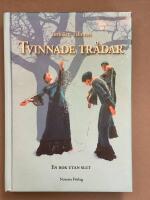 Tvinnade tr&aring;dar : en bok utan slut