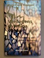 Vardagens osynliga v&aring;ld : om mobbning och psykiska trakasserier