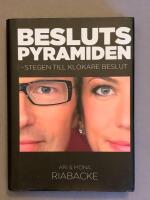 Beslutspyramiden - Stegen till b&auml;ttre beslut