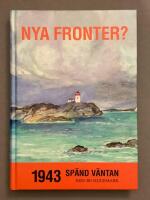 Nya fronter? : 1943 - sp&auml;nd v&auml;ntan