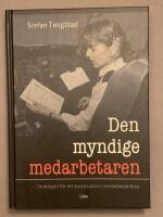 Den myndige medarbetaren - strategier f&ouml;r ett konstruktivt medarbetarskap