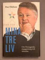 Mina tre liv : om f&ouml;retagande, engagemang och r&auml;ttsr&ouml;ta