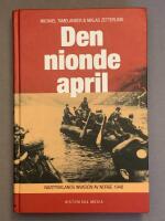 Den nionde april : Nazitysklands invasion av Norge 1940