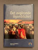 Det avg&ouml;rande &ouml;gonblicket - historiens &ouml;ppna situationer