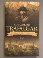 Trafalgar : biografi &ouml;ver ett sj&ouml;slag