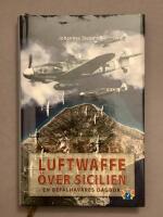 Luftwaffe &ouml;ver Sicilien : en bef&auml;lhavares dagbok