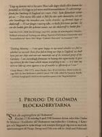 De gl&ouml;mda blockadbrytarna : krigsdramatik p&aring; svenska v&auml;stkusten 1939-1945