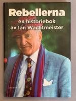 Rebellerna : en historiebok
