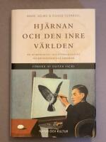Hj&auml;rnan och den inre v&auml;rlden : en introduktion till psykoanalysens neurovetenskapliga grunder