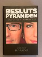 Beslutspyramiden - Stegen till b&auml;ttre beslut