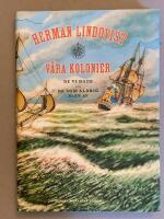 V&aring;ra kolonier : de vi hade och de som aldrig blev av