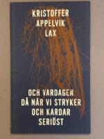 och vardagen d&aring; n&auml;r vi stryker och kardar seri&ouml;st