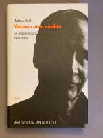 Mannen utan ansikte : en m&auml;sterspions memoarer