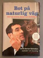 Bot p&aring; naturlig v&auml;g : hj&auml;lp vid stress, &aring;ngest och depression
